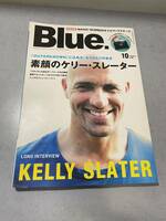 雑誌 Blue. 2015 10月号 No.55 素顔のケリー・スレーター サーフィン