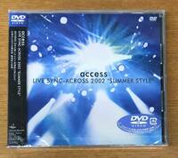 新品未開封DVD☆access　LIVE SYNC-ACROSS 2002“SUMMER STYLE”LIVE at NIPPON BUDOKAN..（2003/03/19）/＜ ESBL9097＞：