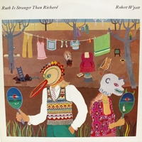 UK 1976年 Rare【 Robert Wyatt / Ruth Is Stranger Than Richard 】 Virgin Green Label LP ★ Soft Machine Mole Gong Eno Cow