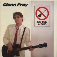 LP Glenn Frey No Fun Aloud - Asylum Records E1-60129