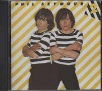 Phil Seymour - Phil Seymour 2 / フィル セイモア / 1CD