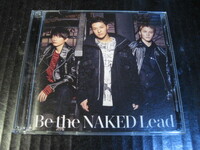 ◆ CD+DVD Lead / Be The NAKED 初回限定盤B 帯付き美品 ◆　　