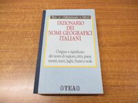 ▲01)【同梱不可】Dizionario dei nomi geografici italiani/TEA/イタリア地名辞典/イタリア語洋書/地理/A