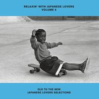 RELAXIN' WITH JAPANESE LOVERS VOLUME 8 OLD TO THE NEW JAPANESE LOVERS SELECTIONS＜完全生産限定盤＞ アナログ レコード