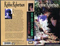 ロビー・ロバートソン (ザ・バンド)の希少なビデオテープです！ 「 ロビー・ロバートソンの軌跡 ーザ・バンド伝説ー 」 ■ 1994 60分 