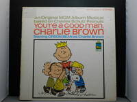 Charles M. Schulz - You're A Good Man, Charlie Brown