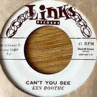 7'' Ken Boothe Can’t You See/I Remember Someone Links Records ska rocksteady alton ellis prince buster delroy wilson bob andy