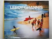 LeRoy Grannis / Surf Photography of the 1960s and 1970s　リロイ・グラニス サーフィン 写真集 1960年代 1970年代 California Hawaii