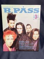 ♪ B-PASS バックステージ・パス　1991年3月　BUCK-TICK　 SOFT BALLET　 UNICORN 　BUCK-TICK＆SOFT BALLETポスター付き