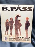♪ B-PASS バックステージ・パス　1990年9月　BUCK-TICK　 米米CLUB　 UNICORN　 THE BOOM　 BUCK-TICKポスター付き　BACKSTAGE PASS