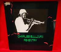 【オリジナル】Charles Sullivan／Re−Entry★ステレオ盤★探されている方が多いアルバムです