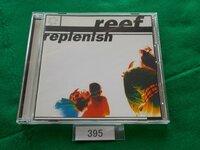 CD／Reef／Replenish／リーフ／リプルニッシュ／管395