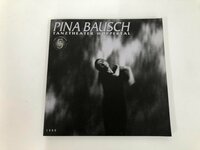 ★　【Pina Bausch　ピナ・バウシュ ヴッパタール舞踏団 1999】165-02404