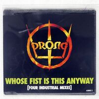 PRONG/WHOSE FIST IS THIS ANYWAY (FOUR INDUSTRIAL MIXES)/EPIC 658002 2 CD □