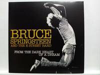 Bruce Springsteen And The E Street Band／From The Dark Heart Of A Dream
