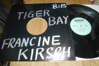  12” FRANCINE KIRSCH // TIGER BAY