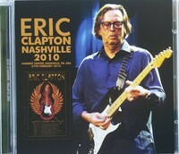 【送料ゼロ】Eric Clapton ’10 Live ボーナス付 Nashville USA エリック・クラプトン 