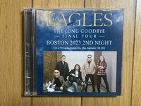 EAGLES イーグルス / THE LONG GOODBYE BOSTON 2023 2ND NIGHT 2CD