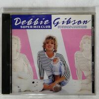 デビー・ギブソン/スーパー・ミックス・クラブ/イーストウエスト・ジャパン 20P23024 CD □