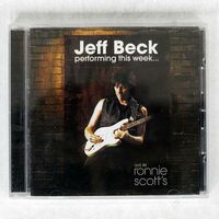 JEFF BECK/PERFORMING THIS WEEK...LIVE AT RONNIE SCOTT’S/SONY RECORDS INT’L SICP2111 CD □
