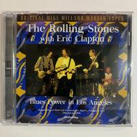 新作！THE ROLLING STONES with ERIC CLAPTON / BLUES POWER IN LOS ANGELES(2CD) 初登場マイク・ミラード音源！マスターからの収録です！